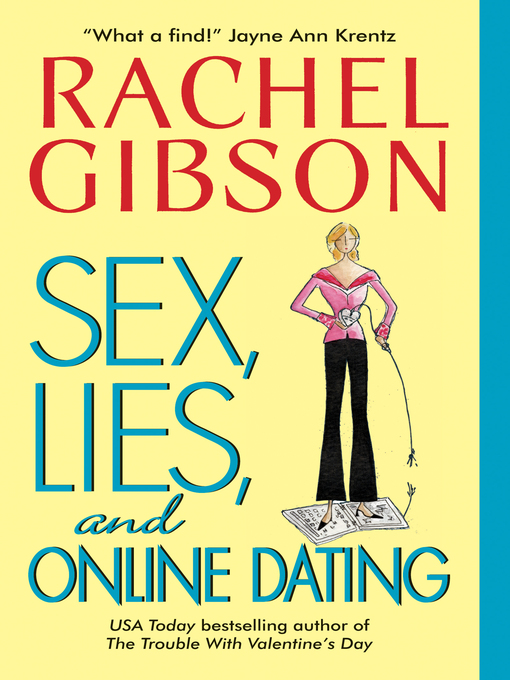 Title details for Sex, Lies, and Online Dating by Rachel Gibson - Available